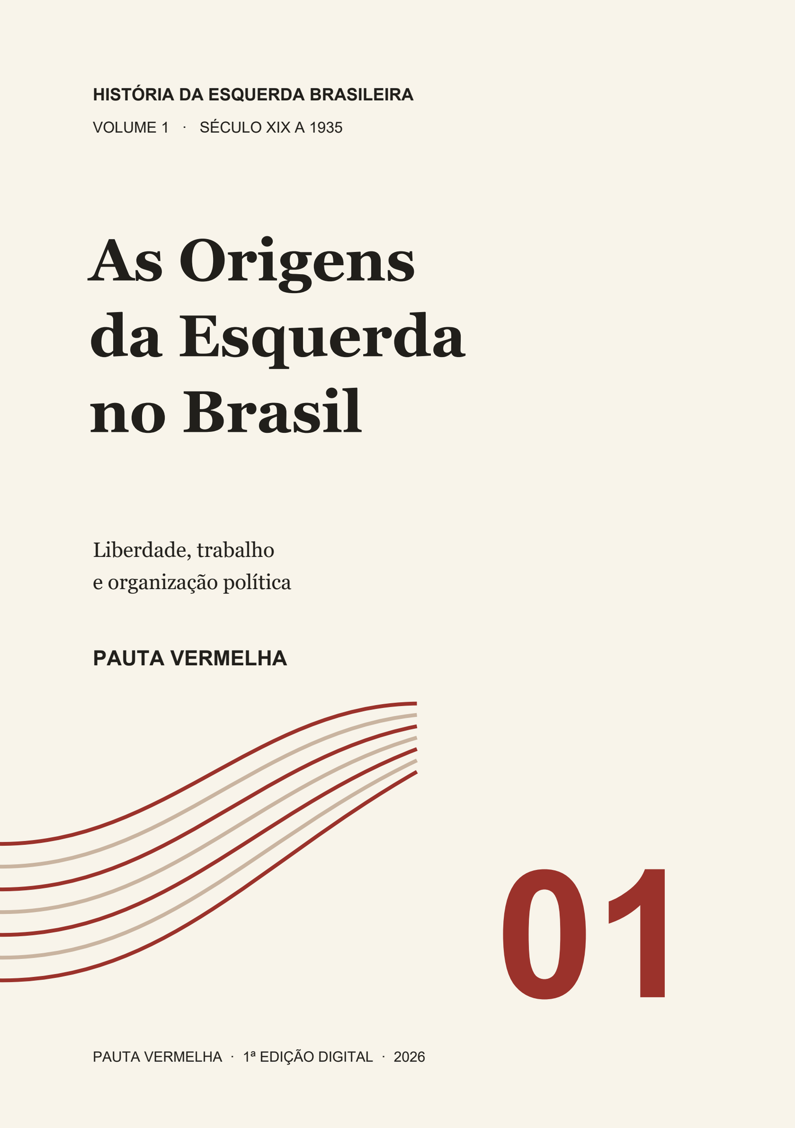 Capa de As Origens da Esquerda no Brasil, volume 1, Pauta Vermelha